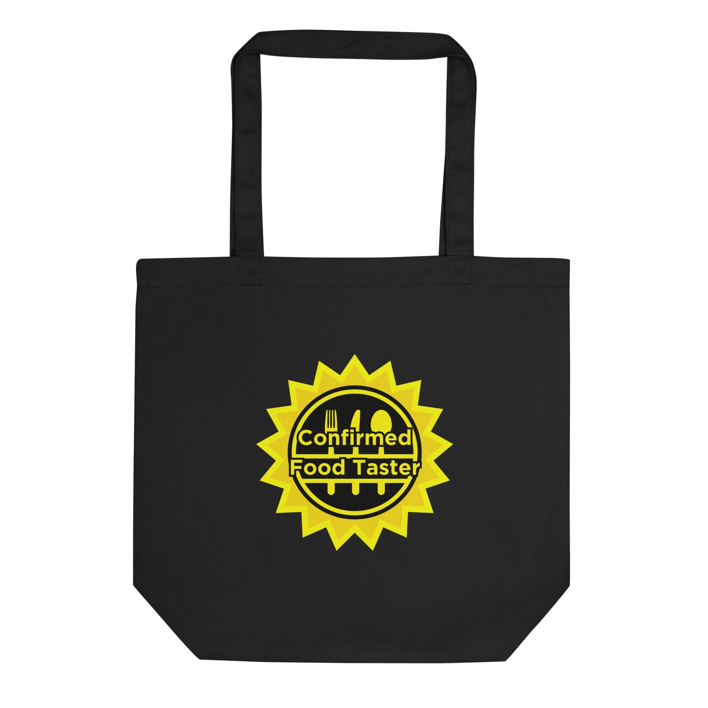 Confirmed Food Taster Tote Bag