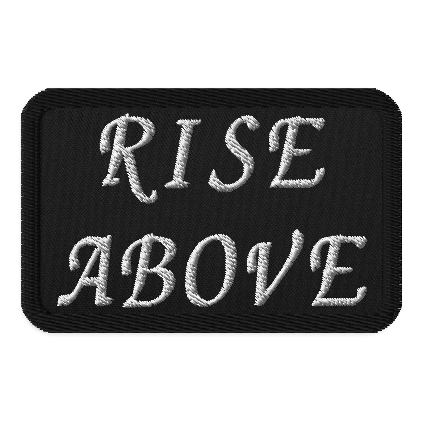 Rise Above Embroidered patches