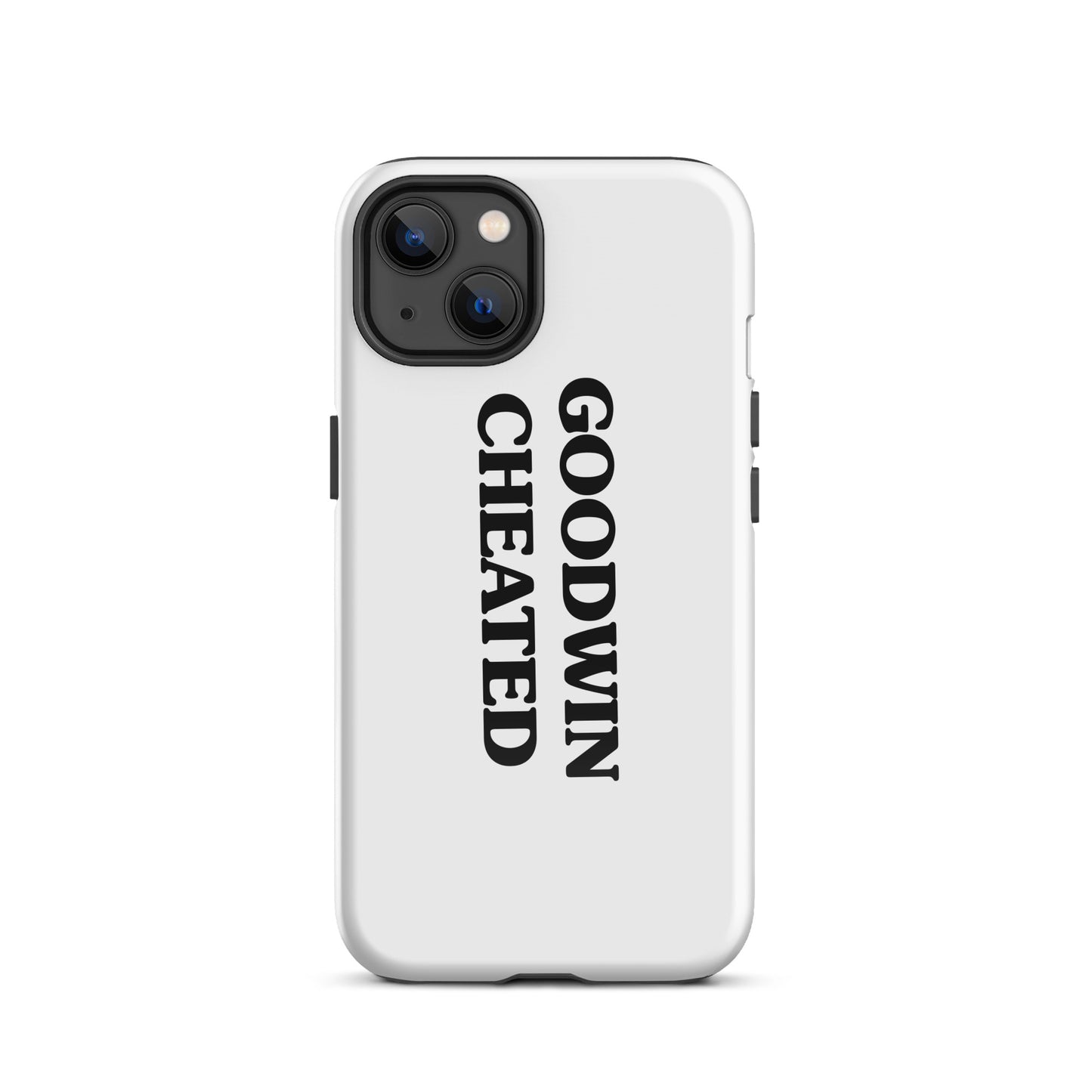 GOODWIN CHEATED Tough Case for iPhone®