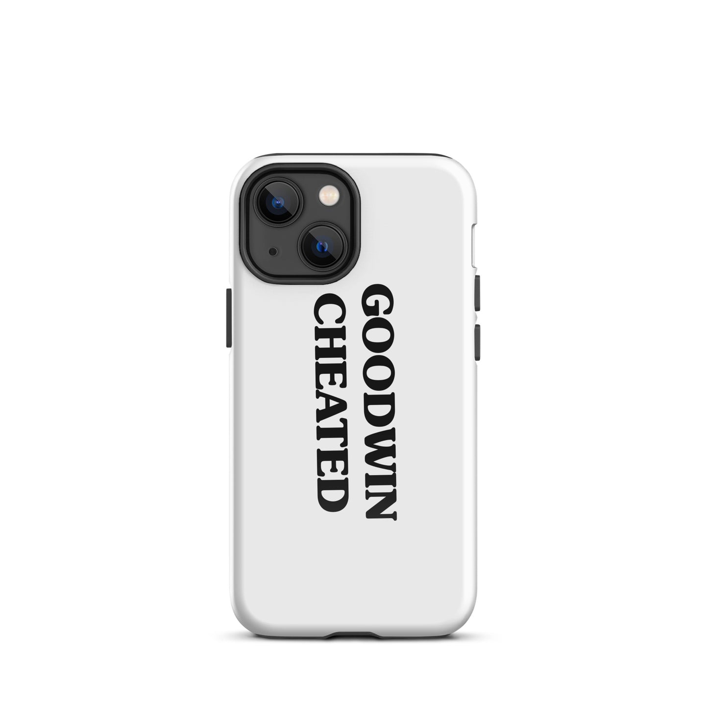 GOODWIN CHEATED Tough Case for iPhone®