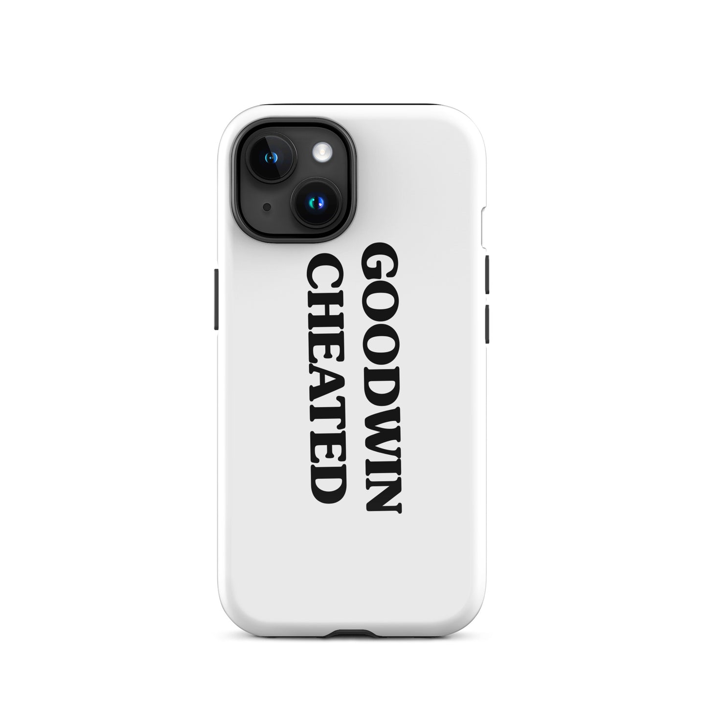 GOODWIN CHEATED Tough Case for iPhone®