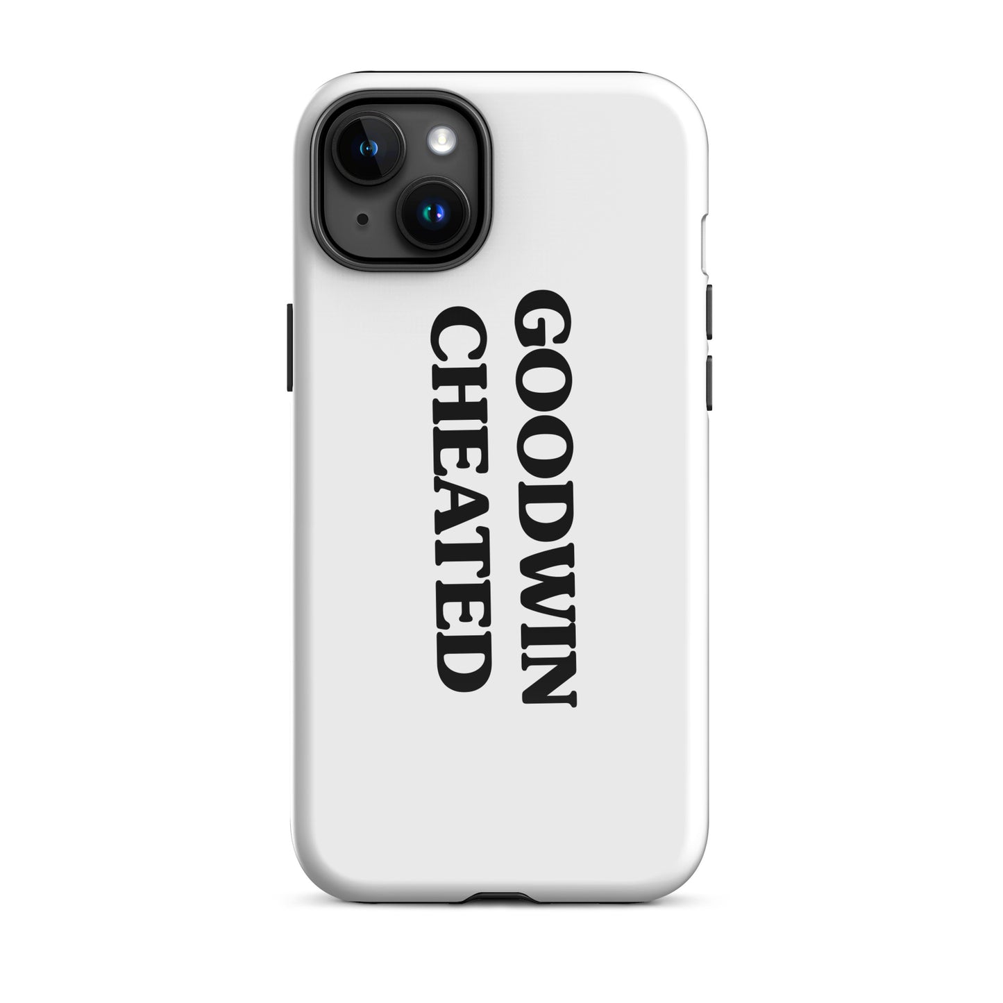 GOODWIN CHEATED Tough Case for iPhone®