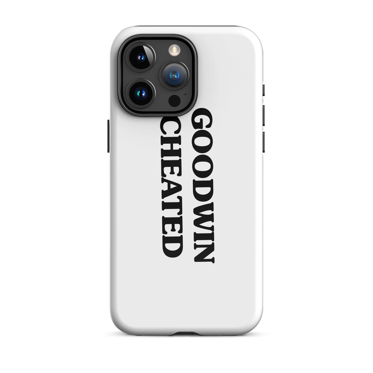 GOODWIN CHEATED Tough Case for iPhone®