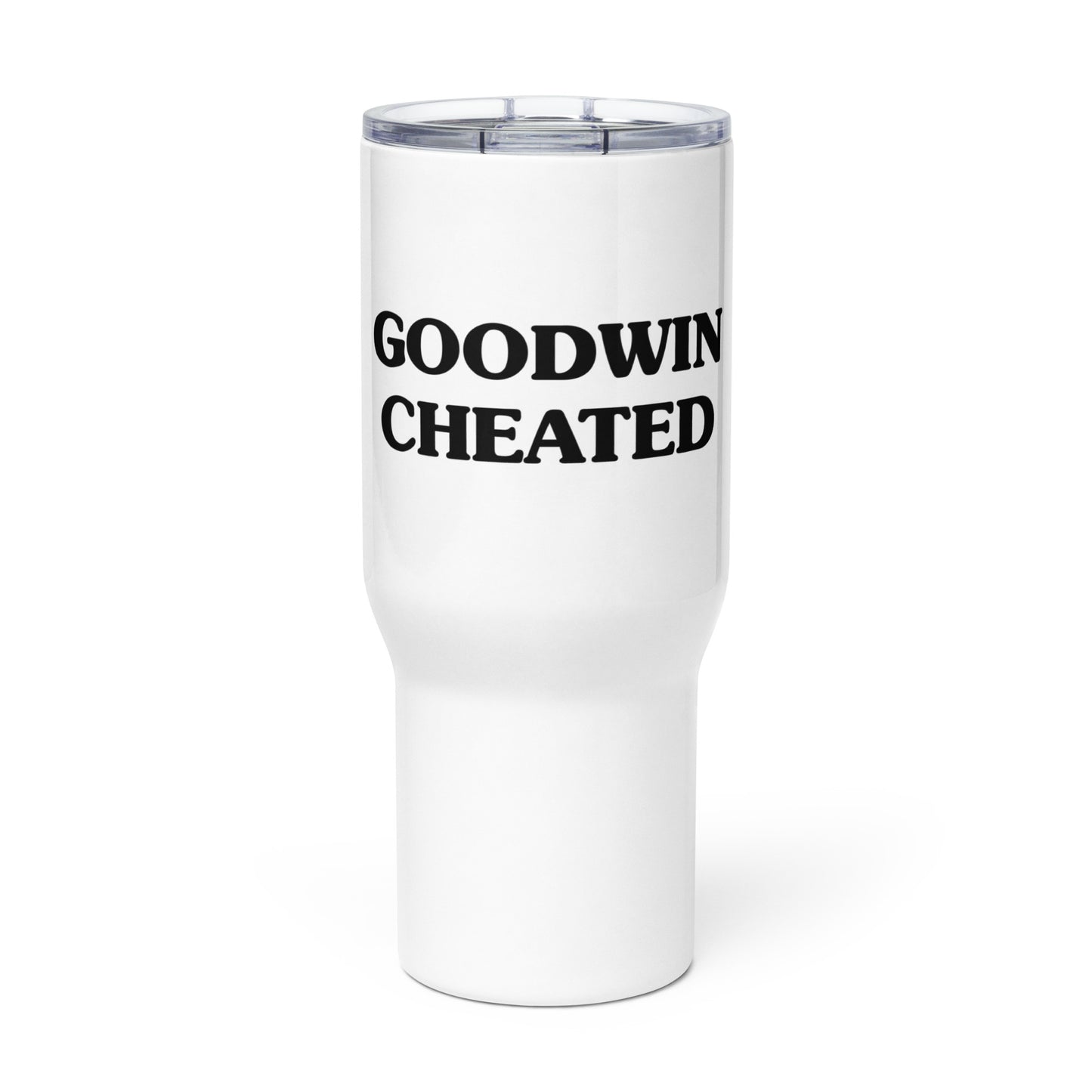 GOODWIN CHEATED travel mug