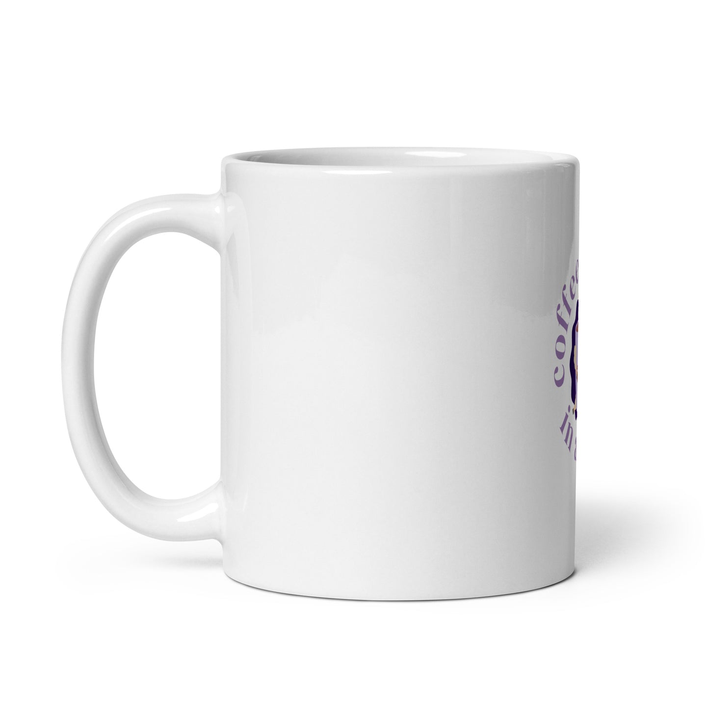 Coffee is a Hug in a Mug White glossy mug